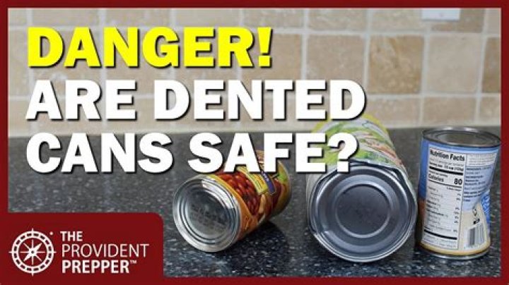 Are dented cans safe to use?