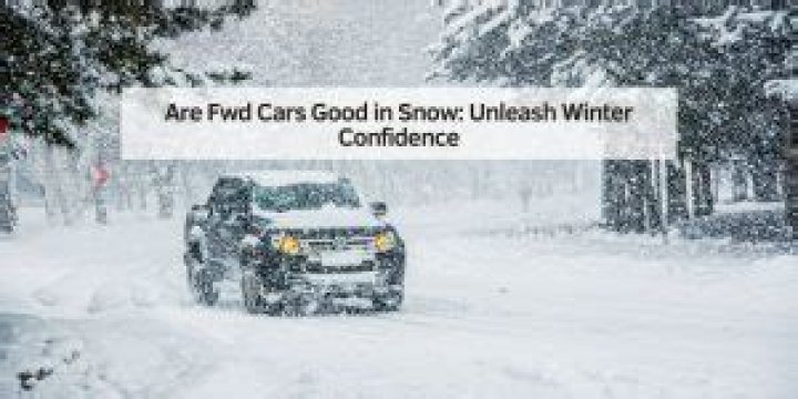 Are fwd cars good in snow?