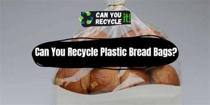 Can you recycle bread wrapping?