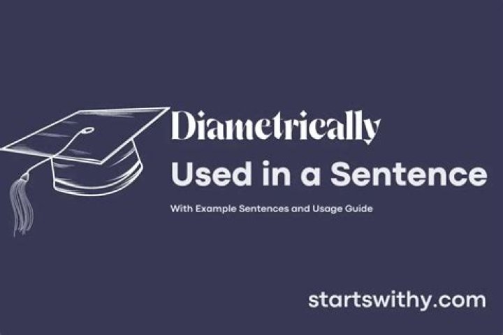 Can you use diametrically in a sentence?