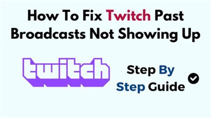 Can't see past broadcasts twitch?