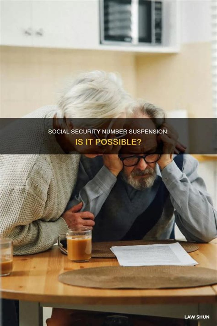 Could your social security number be suspended?