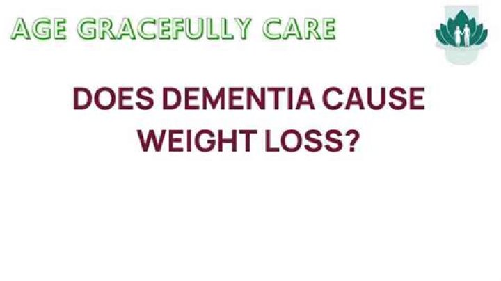 Does dementia cause weight loss?