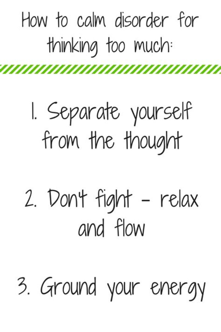 For thinking too much?