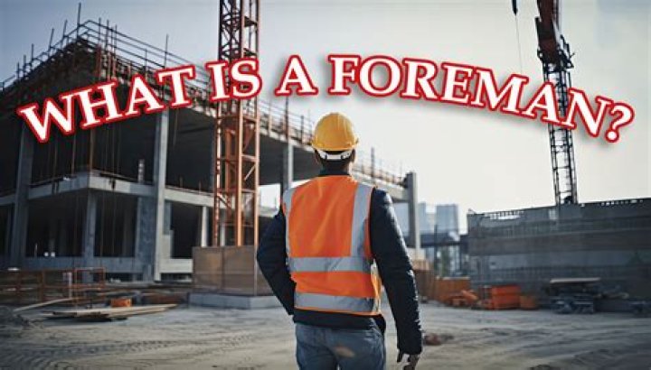Foreman in a sentence?