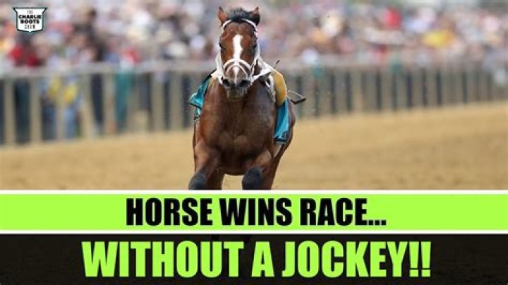 Has a horse ever won without a jockey?