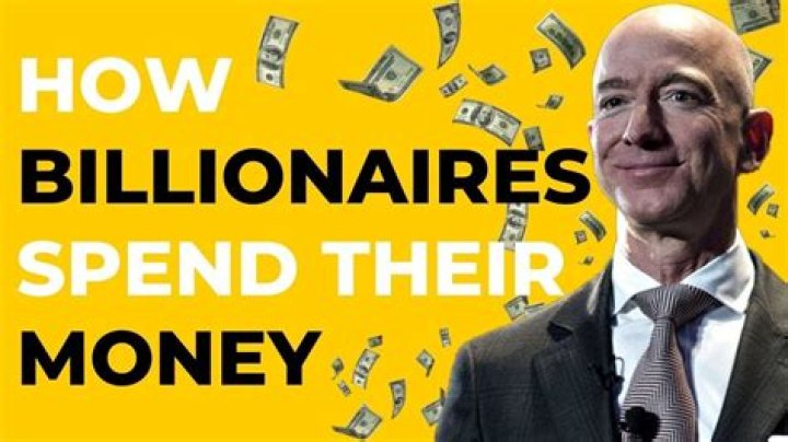 How billionaires spend their money?