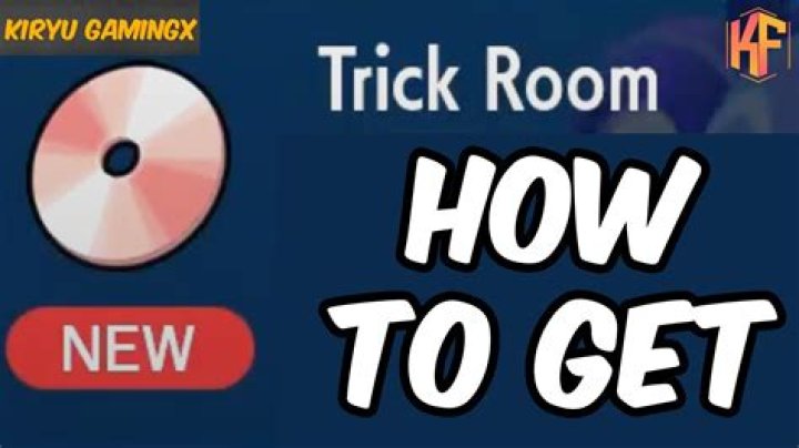 How to get trick room?