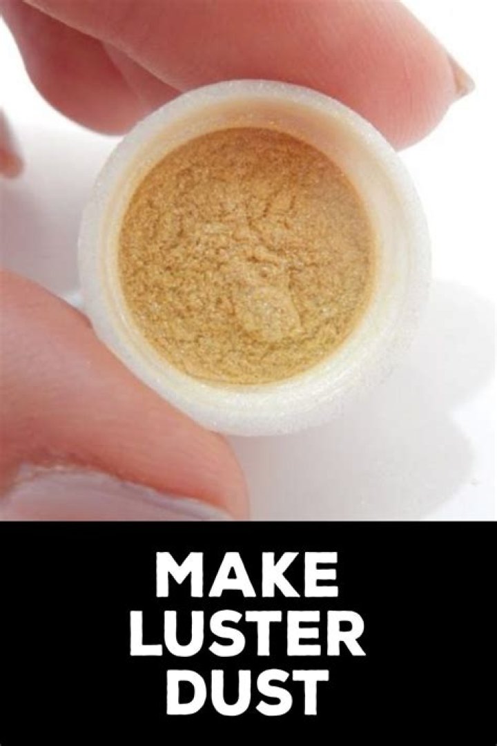 How to make luster dust?