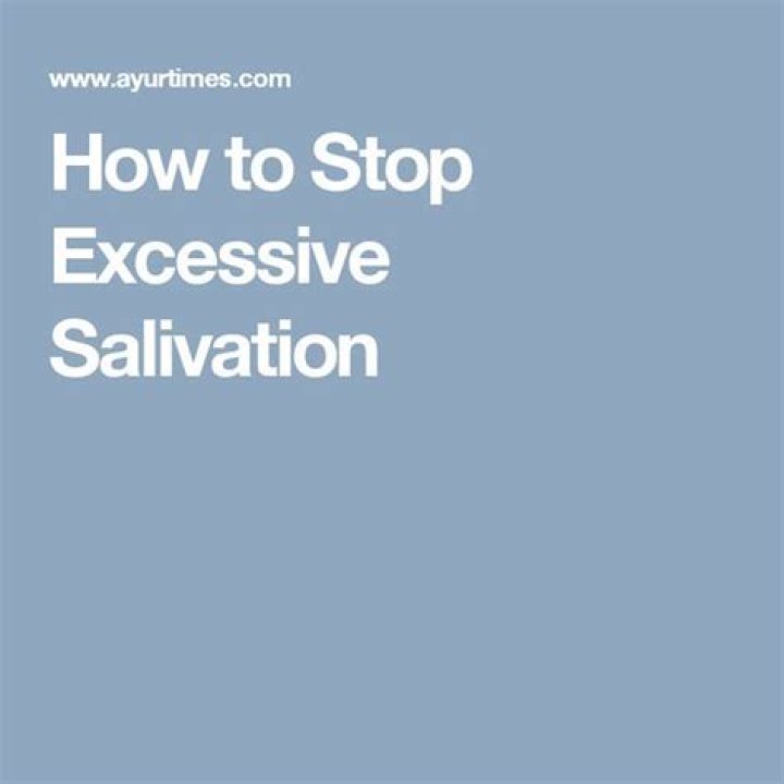 How to stop excessive salivation?