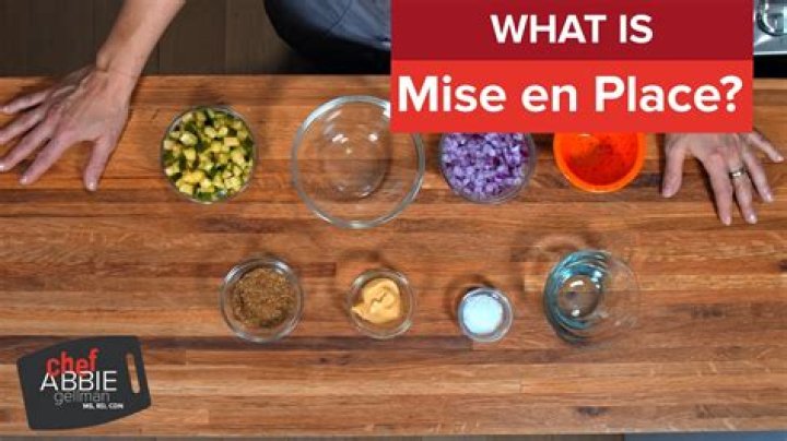 In mise en place?