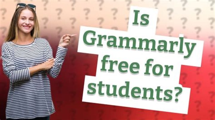 Is grammarly free for students?