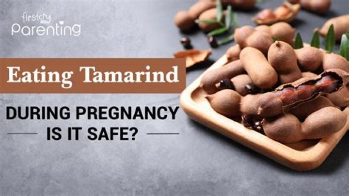 Is tamarind good for pregnancy?