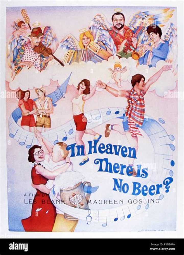 On heaven there is no beer?