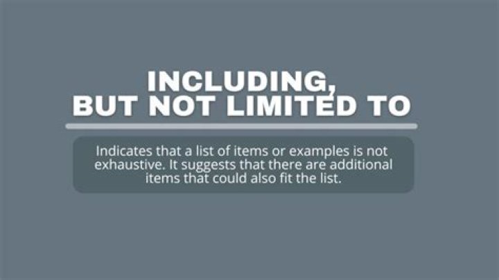 On including but not limited to?