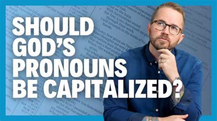 Should pronouns referring to god be capitalized?