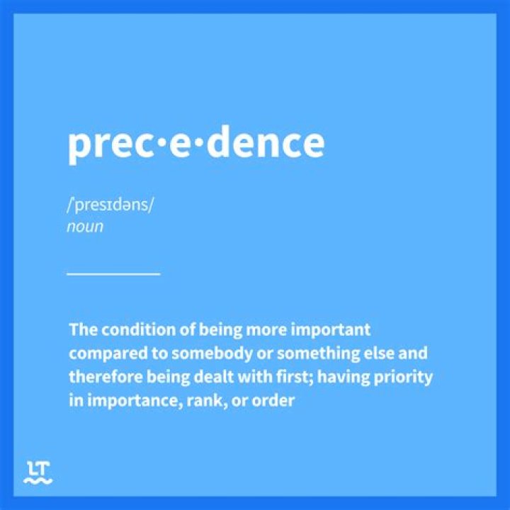 Was does precedence mean?