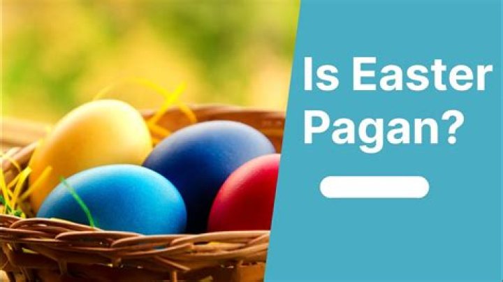 Was easter a pagan holiday?