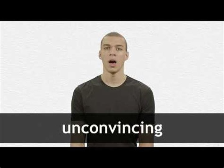 What does unconvincing mean in english?