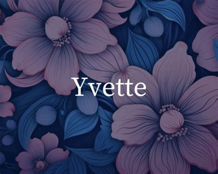 What is the meaning of yvette?