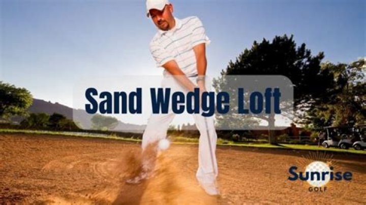 What loft is a sand wedge?