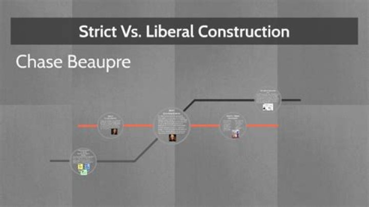 Whats a liberal constructionist?