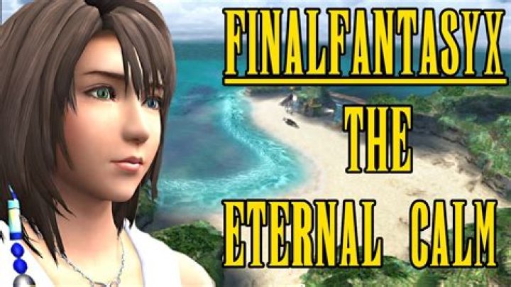 Whats final fantasy x eternal calm?