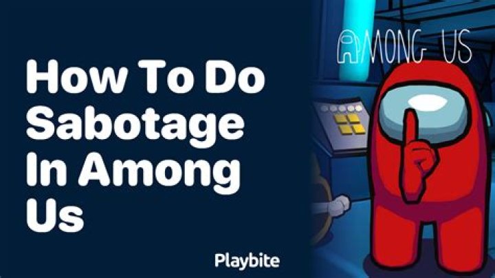 Whats sabotage in among us?