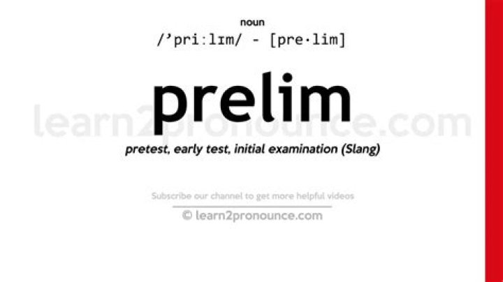 Whats the definition of prelim?