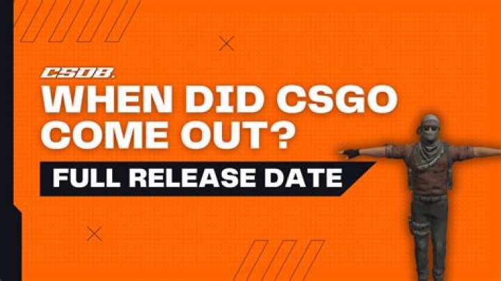 When did csgo come out?