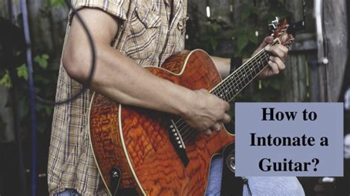 When to intonate guitar?