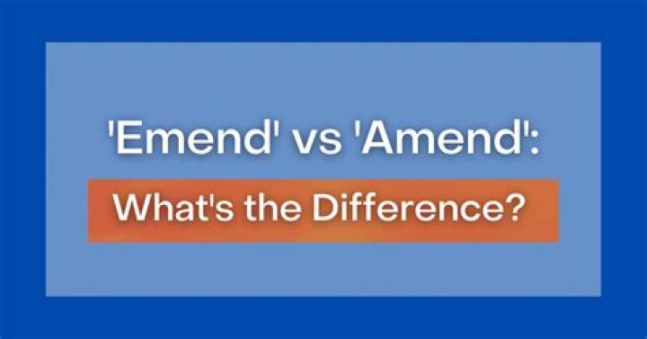 When to use emend or amend?