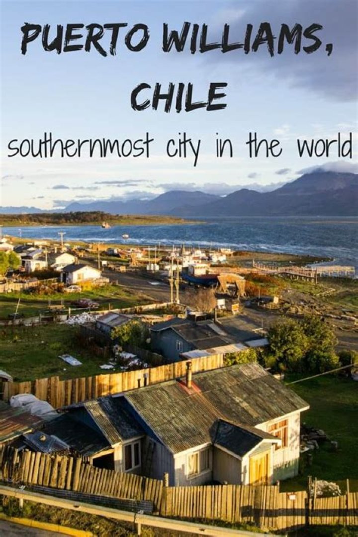 Which chile city is the southernmost city in the world?