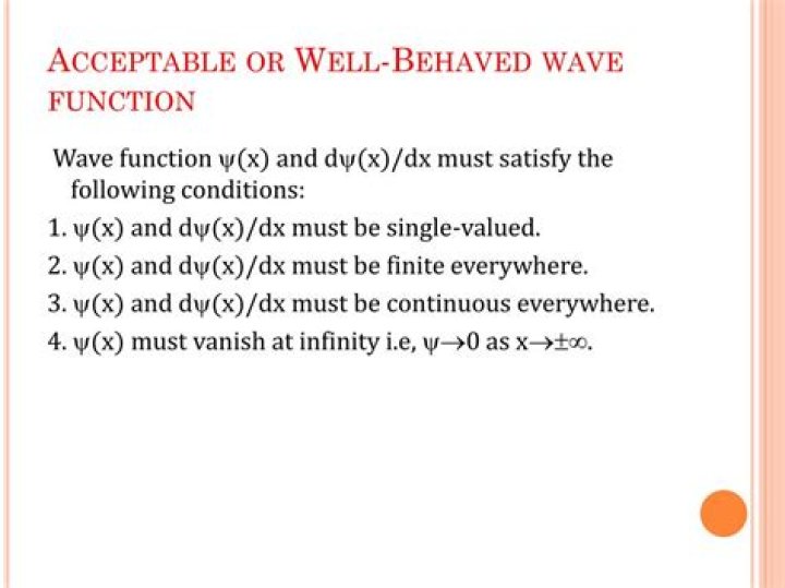 Which of the following is well behaved wave function?