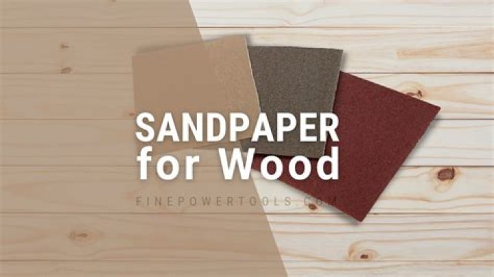 Which sandpaper for wood?