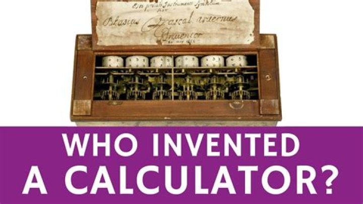 Who invented the calculator?