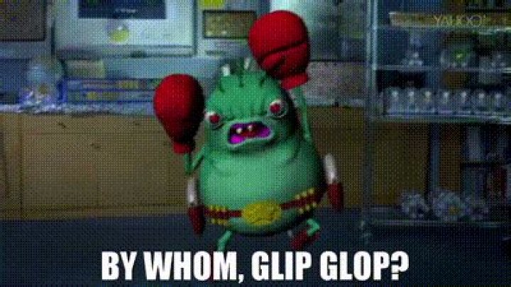 Who is glip glop?