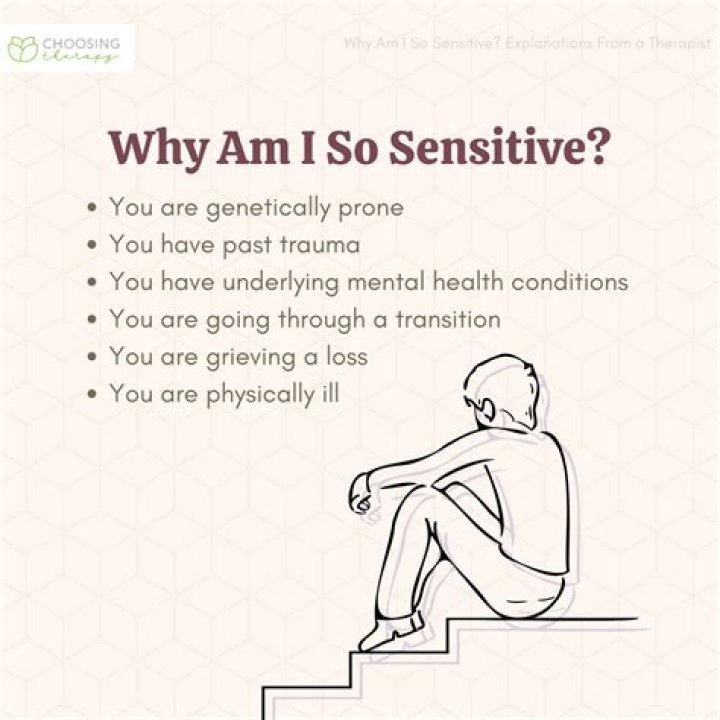 Why am i oversensitive?