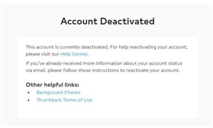 Why did thumbtack deactivated my account?
