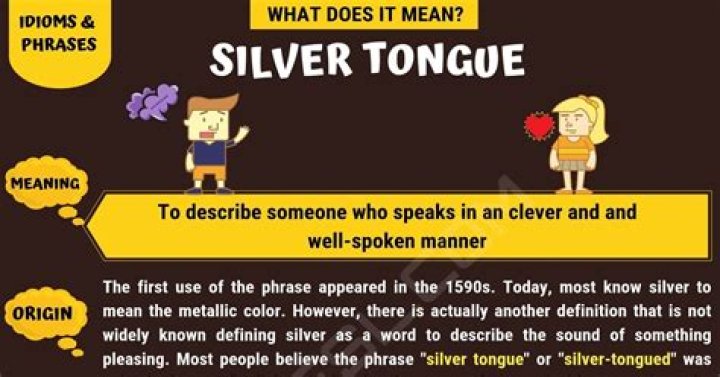 Why does silver tongue mean?