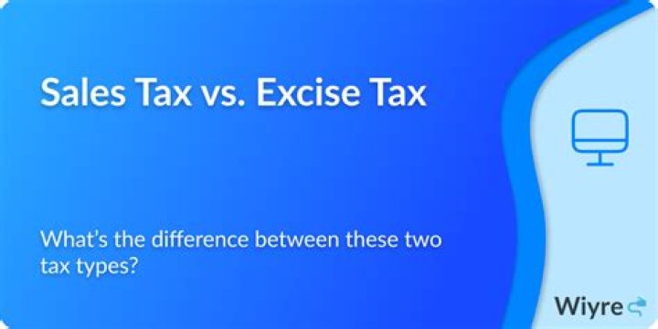 Why is an excise tax different from a sales tax?