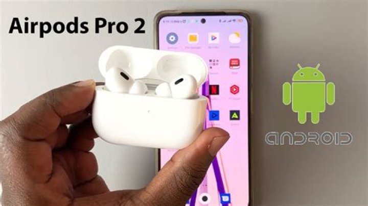 Will airpod pros work with android?